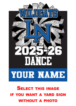 LNHS - Yard Signs: Dance: 2025-26 LNHS Dance No Photo
